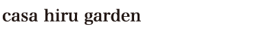 hair casa hiru garden(�J�[�T�q���K�[�f��)