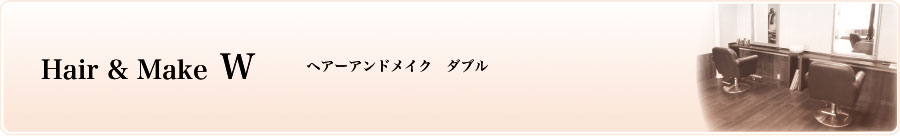 Hair & Make W(wA[AhCN@_u) 